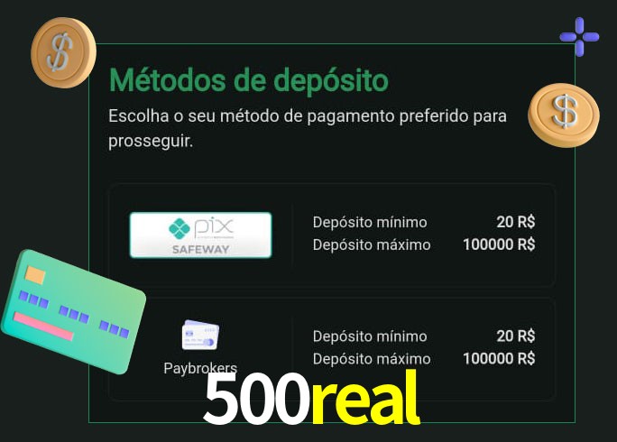 O cassino 500real oferece uma grande variedade de métodos de pagamento